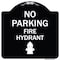 Signmission No Parking Fire Hydrant W/ Graphic Heavy-Gauge Aluminum Architectural Sign, 18" x 18", BW-1818-23742 A-DES-BW-1818-23742 - alternate 1
